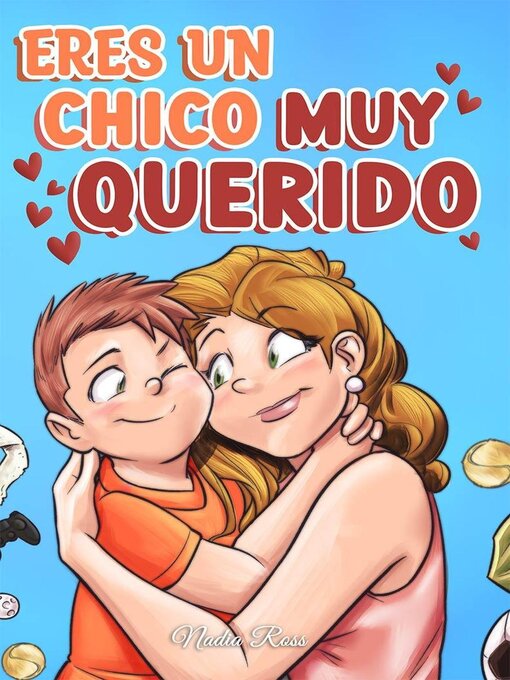 Title details for Eres un Chico Muy Querido by Nadia Ross - Available